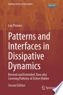 Patterns and Interfaces in Dissipative Dynamics : Revised and Extended, Now also Covering Patterns of Active Matter /