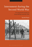 Internment during the Second World War : a comparative study of Great Britain and the USA /
