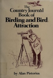 The Country journal book of birding and bird attraction /