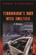 Terrorism's war with America : a history /