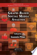 Graph-based social media analysis /