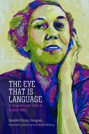 The eye that is language : a transatlantic view of Eudora Welty /