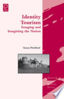 Identity tourism : imaging and imagining the nation /