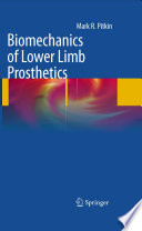 Biomechanics of lower limb prosthetics /