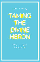 Taming the divine heron /