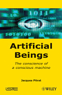 Artificial beings : the conscience of a conscious machine /