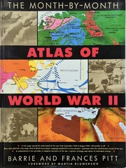 The month-by-month atlas of World War II /