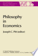 Philosophy in Economics : Papers Deriving from and Related to a Workshop on Testability and Explanation in Economics held at Virginia Polytechnic Institute and State University, 1979 /