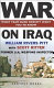 War on Iraq : what team Bush doesn't want you to know /