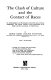 The clash of culture and the contact of races ; an anthropological and psychological study of the laws of racial adaptability, with special reference to the depopulation of the Pacific and the government of subject races.