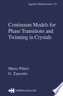 Continuum models for phase transitions and twinning in crystals /