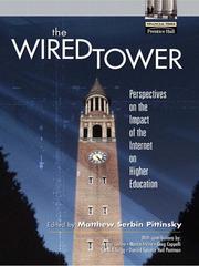 The wired tower : perspectives on the impact of the Internet on higher education /