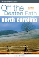 North Carolina : off the beaten path : a guide to unique places /