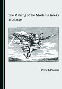 The making of the modern Greeks, 1400-1820 /
