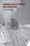 American literary naturalism : late essays /