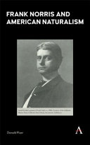 Frank Norris and American naturalism /