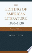 The editing of American literature, 1890-1930 : essays and reviews /