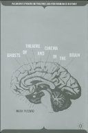 Ghosts of theatre and cinema in the brain /
