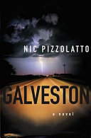 Galveston : a novel /