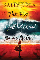 The fire, the water, and Maudie McGinn /