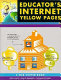 Educator's Internet yellow pages /