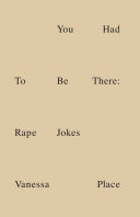 You had to be there : rape jokes /