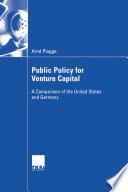 Public policy for venture capital : a comparison of the United States and Germany /