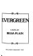Evergreen : a novel /