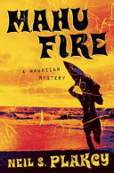 Mahu fire : a Hawai'ian mystery /