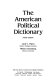 The American political dictionary /