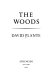 The woods /