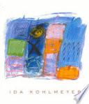 Ida Kohlmeyer : systems of color /