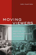 Moving viewers : American film and the spectator's experience /