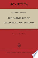 The Categories of Dialectical Materialism : Contemporary Soviet Ontology /