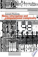 Noisy information and computational complexity /