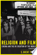 Religion and film : cinema and the re-creation of the world /