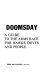 Understanding doomsday ; a guide to the arms race for hawks, doves, and people /