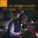 Art Workers Guild : 125 years /