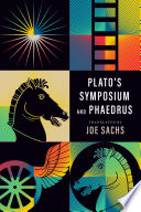 Plato's Symposium and Phaedrus /