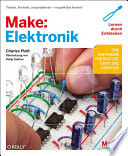 Make: Elektronik : Lernen durch Entdecken /