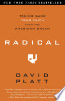 Radical : taking back your faith from the American Dream /