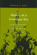 History in a grotesque key : Russian literature and the idea of revolution /