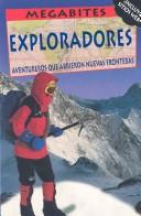 Exploradores : aventureros que abrieron nuevas fronteras /