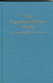 The Guggenheim/Wormser family : a genealogical 300-year memoir /