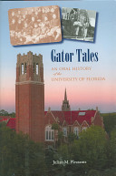 Gator tales : an oral history of the University of Florida /