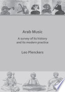 Arab music : a survey of its history and its modern practice /