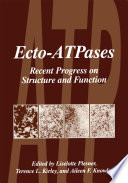 Ecto-ATPases : Recent Progress on Structure and Function /