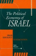 The political economy of Israel : from ideology to stagnation /