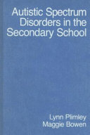 Autistic spectrum disorders in the secondary school /