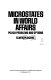 Microstates in world affairs : policy problems and options /